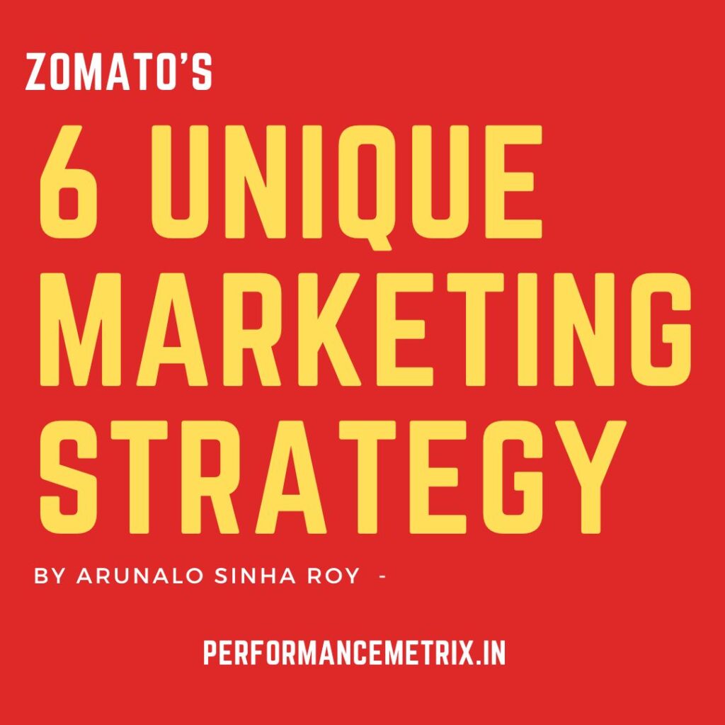 6 unique marketing strategy of Zomato - Performancemetrix