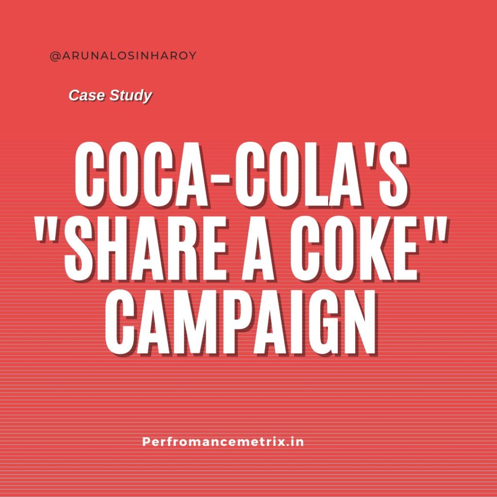 Coca-Cola's "Share a Coke" campaign